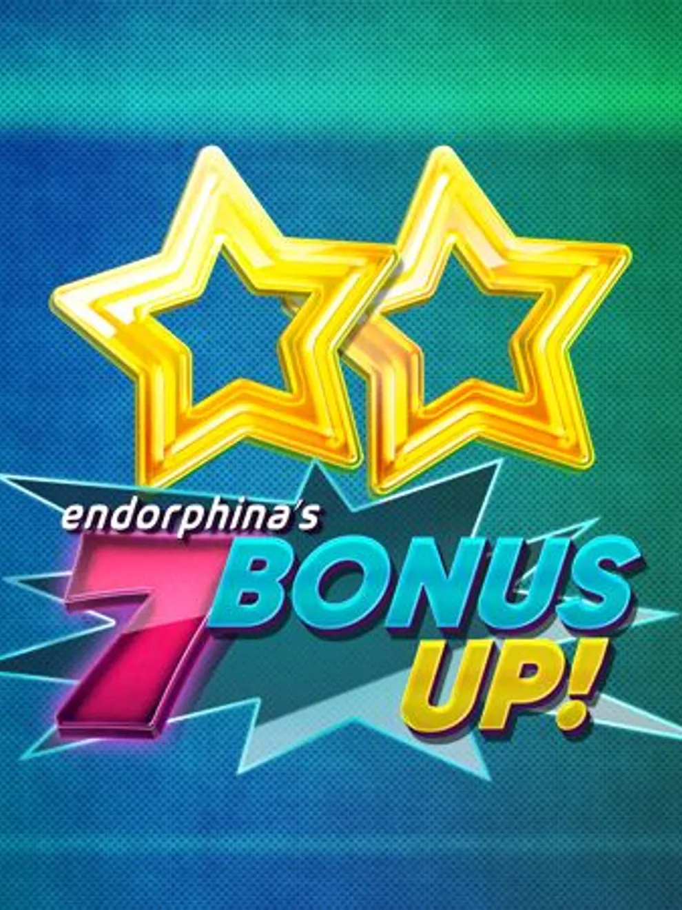 7 BONUS UP! — Endorphina