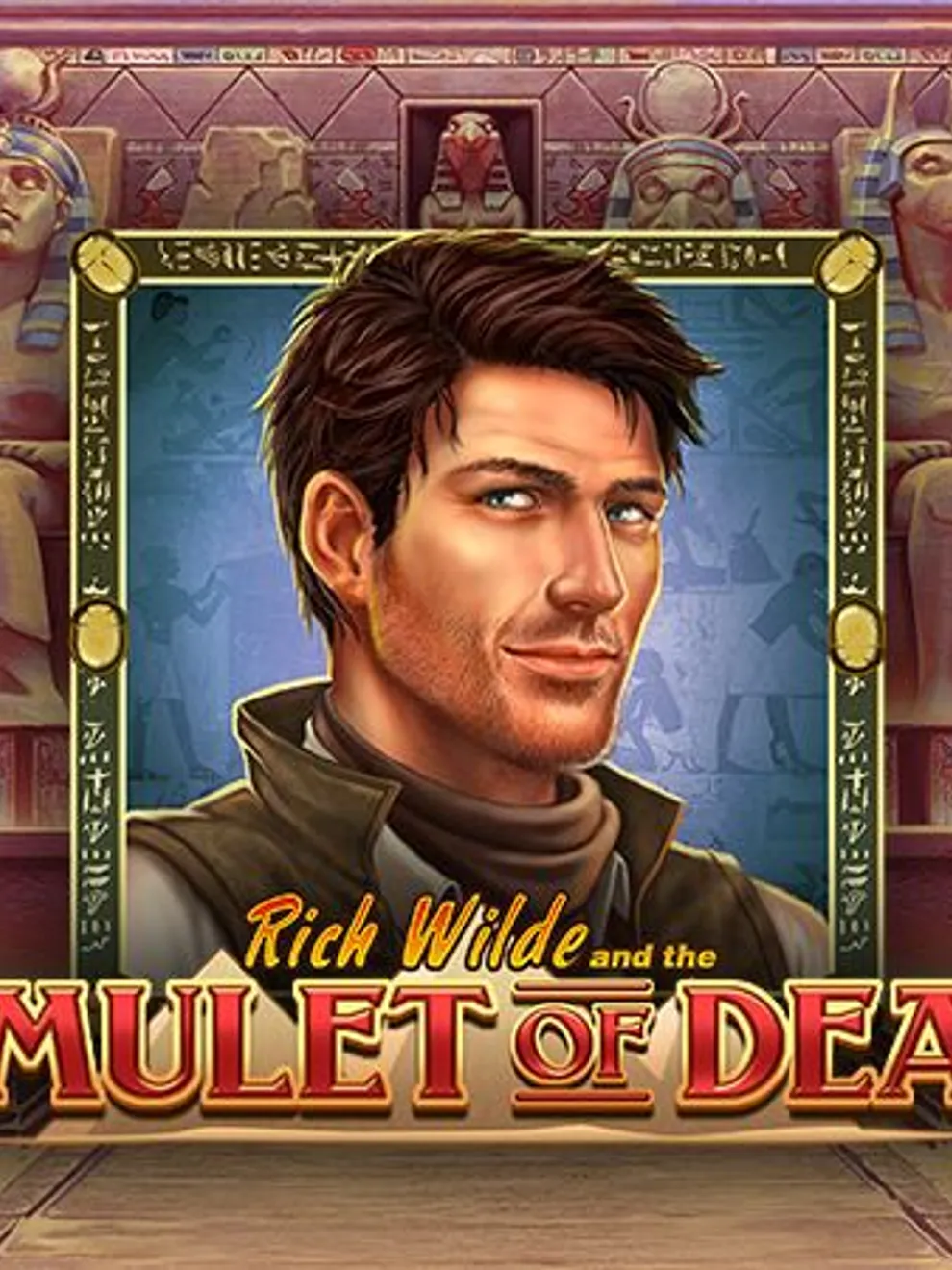 Rich Wilde and the Amulet of Dead — Play'n Go