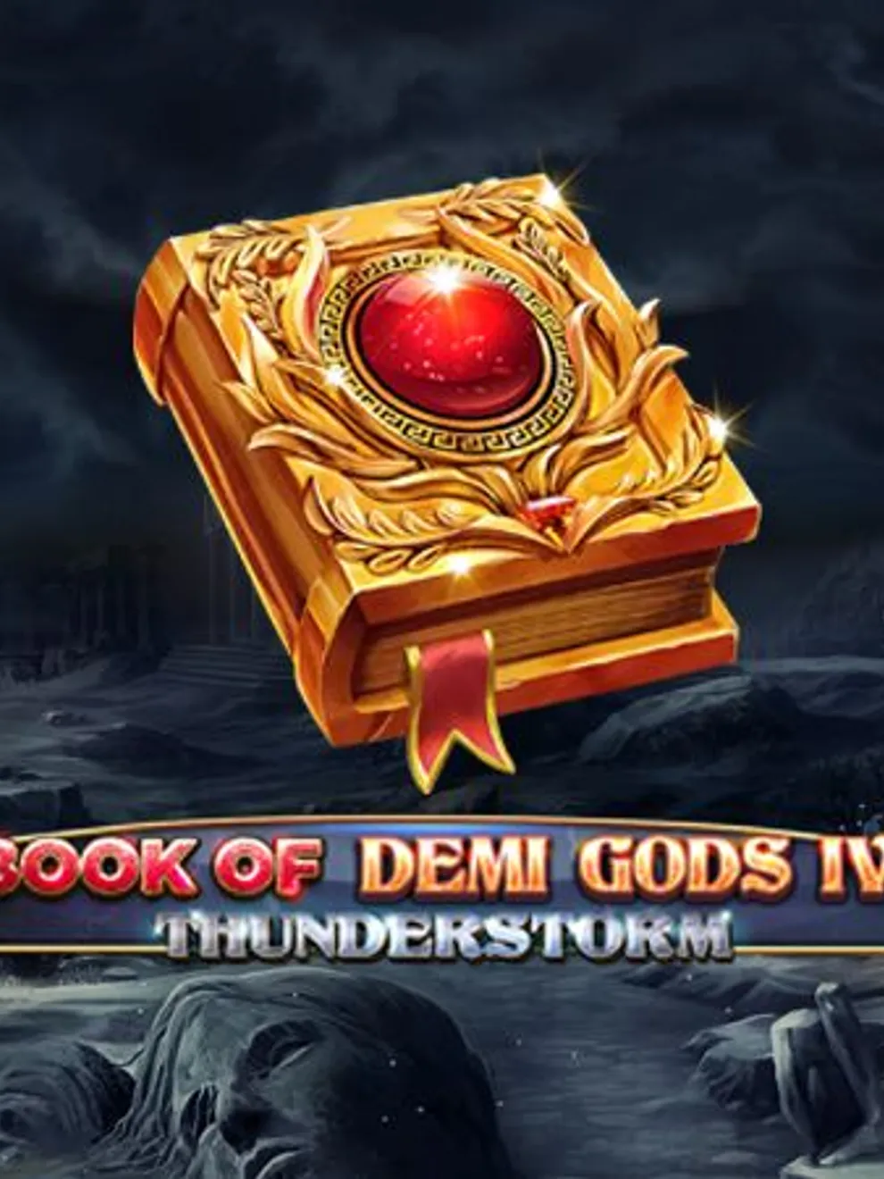 Book Of Demi Gods IV - Thunderstorm — Spinomenal