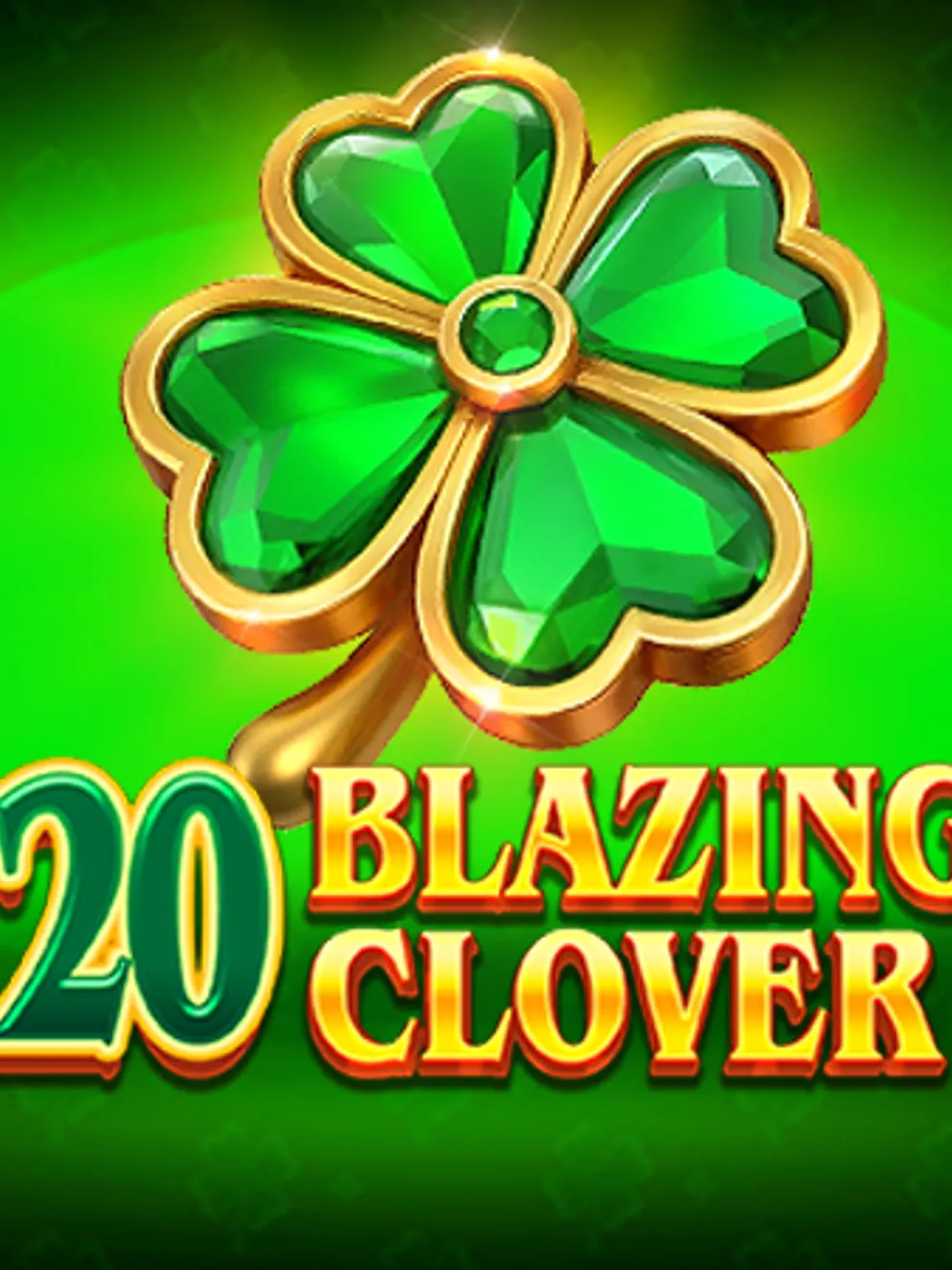 20 Blazing Clover — TaDa Gaming