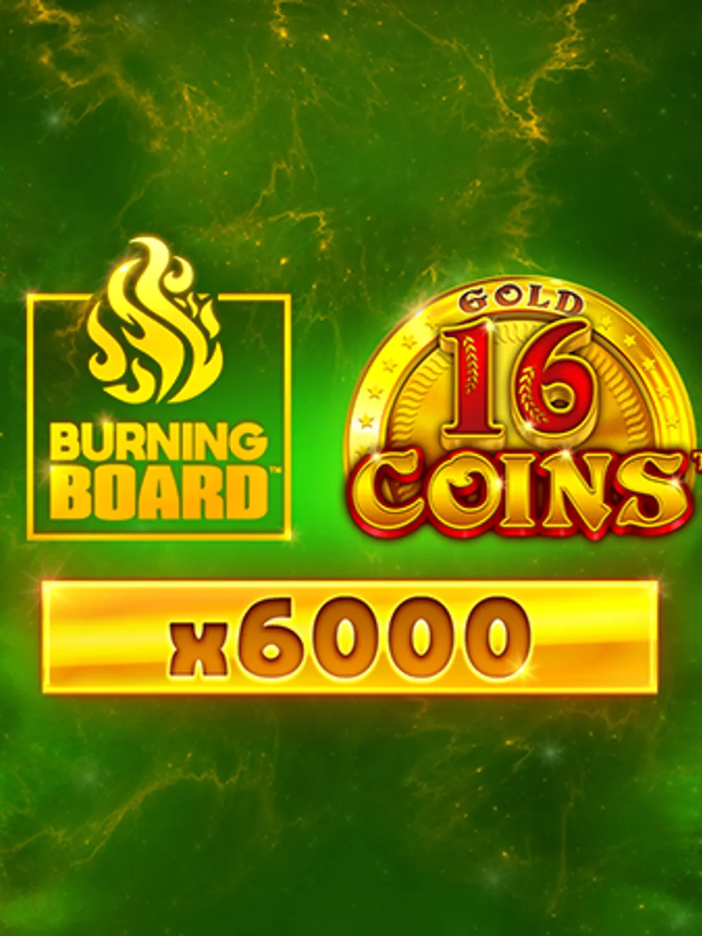 16 Coins: Gold Burning Board Scratchcard — VoltEnt