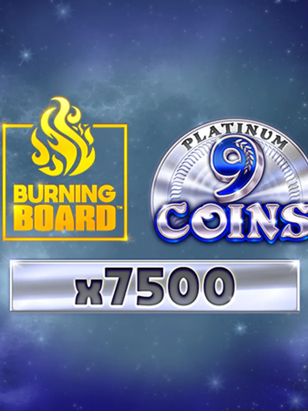 9 Coins: Platinum Burning Board Scratchcard — VoltEnt