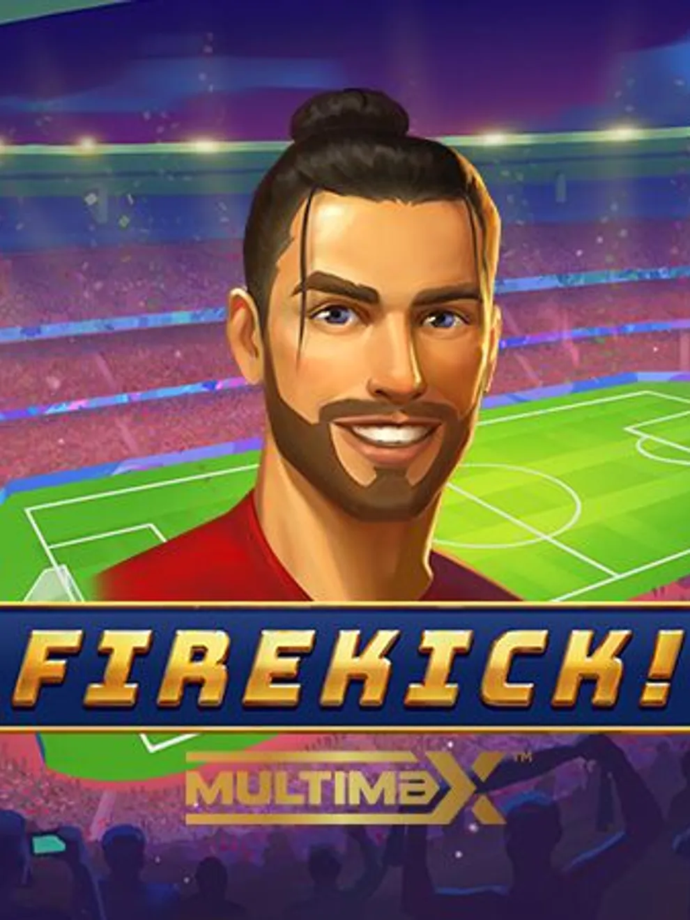 Firekick! MultiMax — Yggdrasil