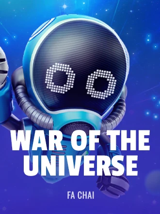 fa-chai-war-of-the-universe