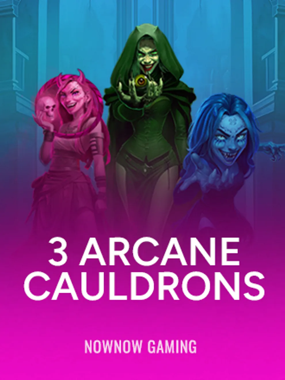 now-now-gaming-3-arcane-cauldrons