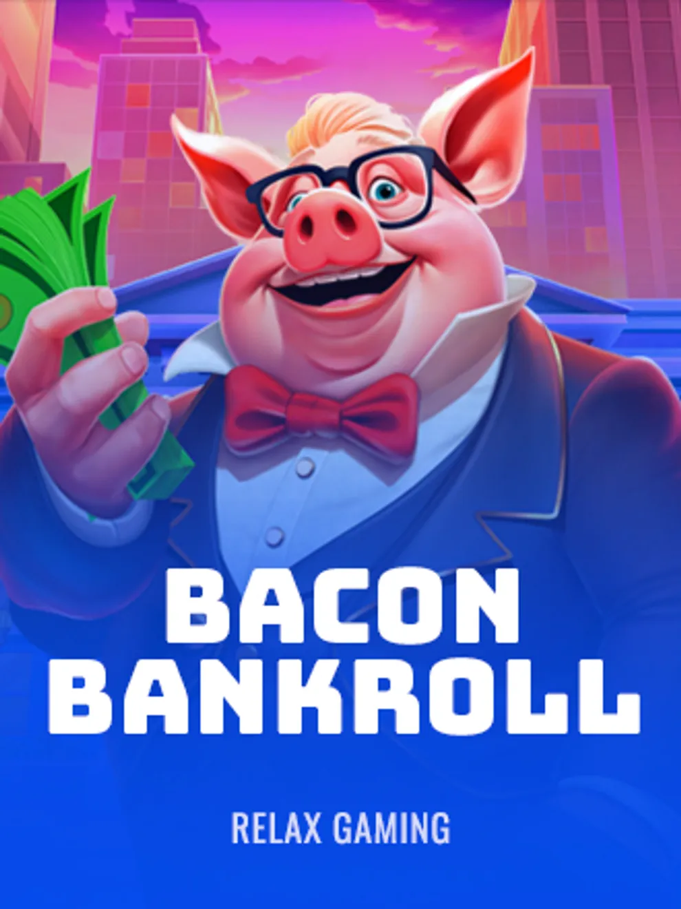relax-gaming-bacon-bankroll